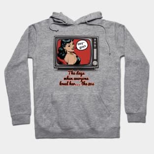 The days when everyone loved her... the 80s, Hey Guys, popular actress on red carpet Hoodie